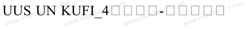 UUS UN KUFI_4免费下载字体转换